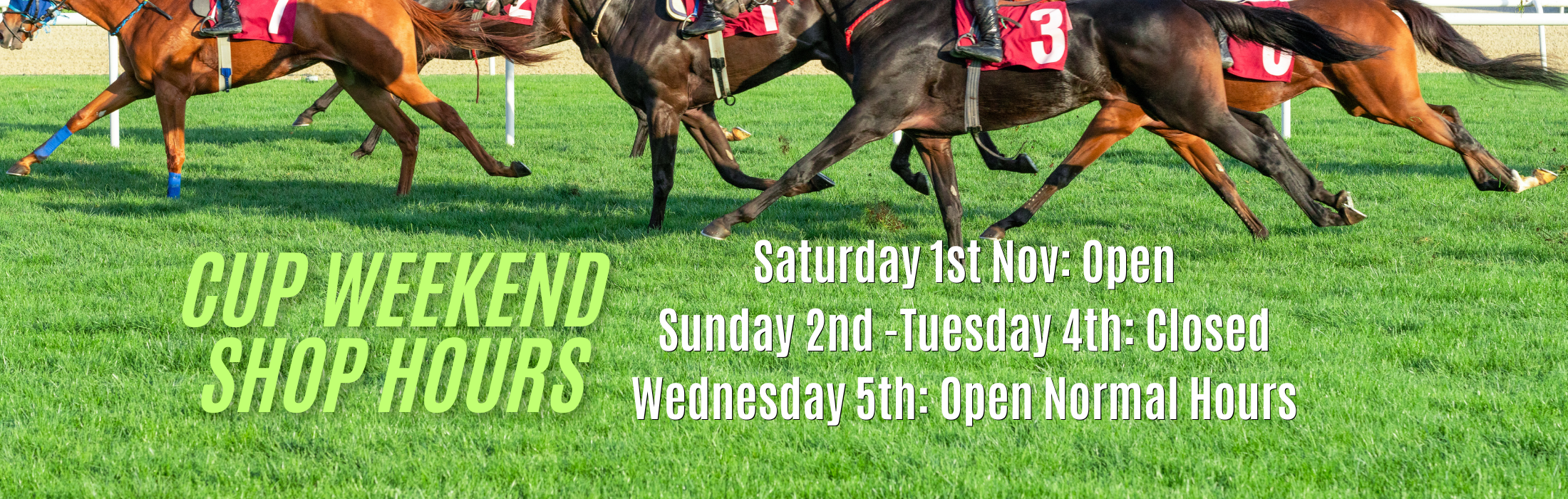 Horses racing with text Cup Weekend Hours