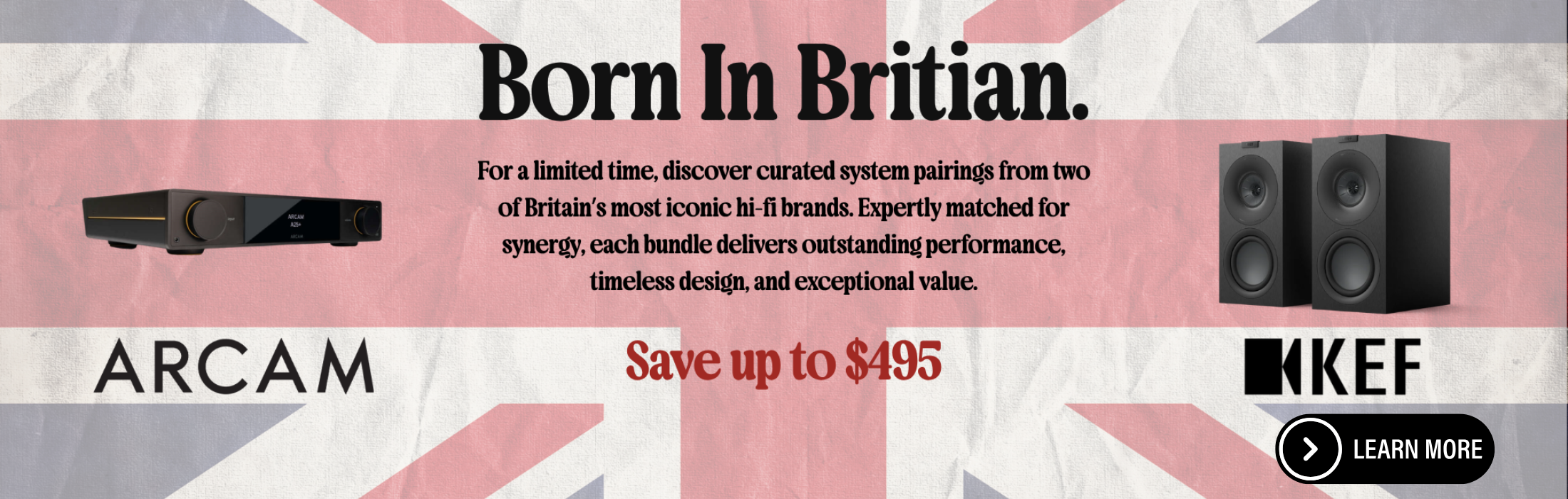 Advertisement for Arcam and KEF audio systems with a British flag background.
