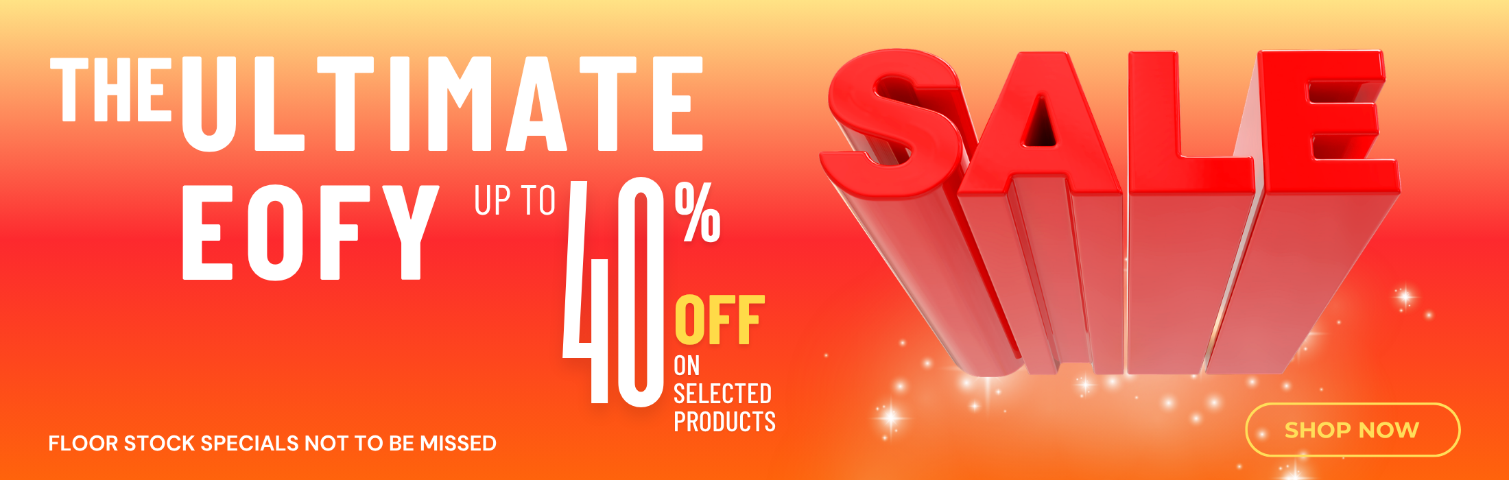 Promotional banner with 'Ultimate EOFY Sale' text and 40% off offer on an orange background.
