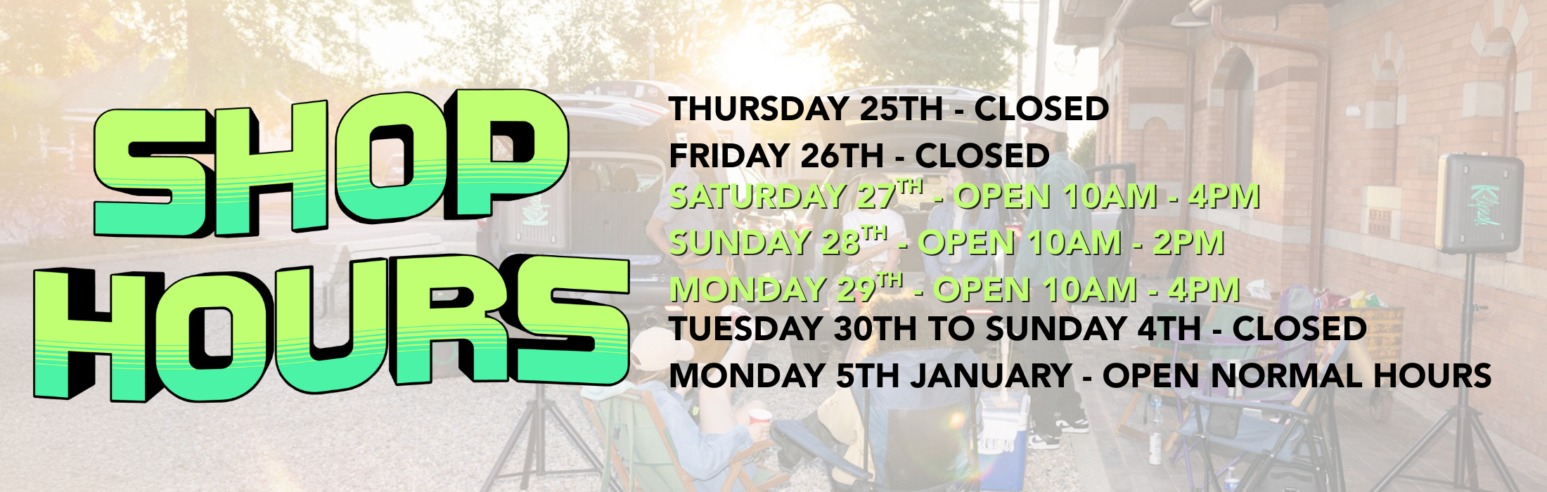 Shop hours banner with text and a blurred background