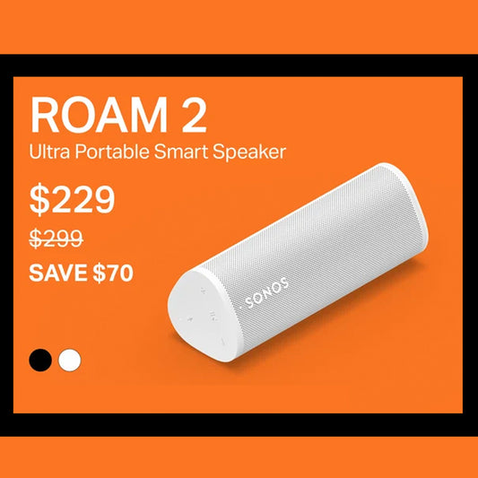 White Sonos ROAM 2 smart speaker on an orange background with pricing and savings information.